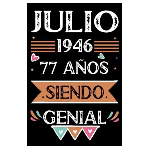 CUADERNO, Julio 1946, 77 Años Siendo Genial: Libro de visitas, cuaderno, 110 páginas de felicitaciones, idea de regalo, regalo Para la esposa, novia, mujer, La madre