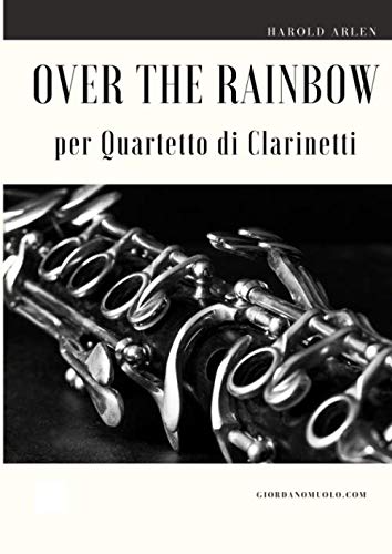 Over the Rainbow per Quartetto di Clarinetti partition clarinette arrangement musique chambre