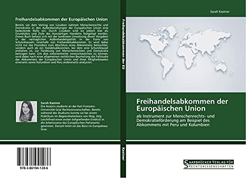 Preisvergleich Produktbild Freihandelsabkommen der Europäischen Union: als Instrument zur Menschenrechts- und Demokratieförderung am Beispiel des Abkommens mit Peru und Kolumbien
