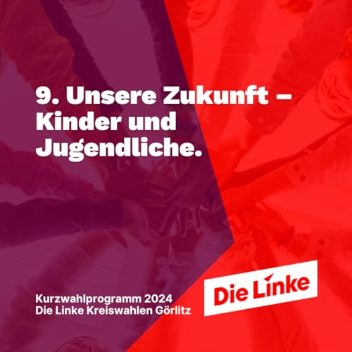 9. Unsere Zukunft &ndash; Kinder und Jugendliche.