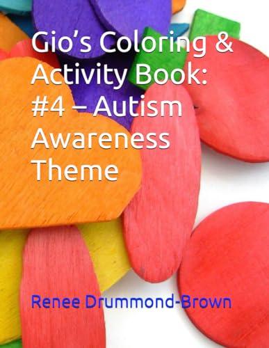 Gio’s Coloring & Activity Book: #4 – Autism Awareness Theme