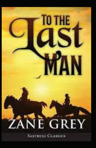To the Last Man(Annotated)