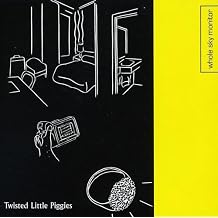 Twisted Little Piggies
