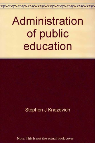 Administration of public education 0060437383 Book Cover