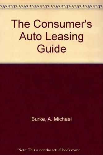Preisvergleich Produktbild The Consumer's Auto Leasing Guide