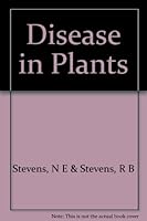Disease in Plants B002T9RF08 Book Cover