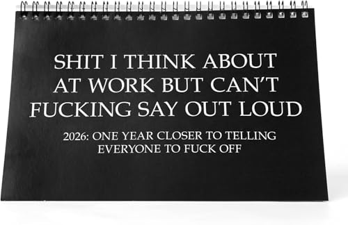 Work Desk Calendar - Demotivational Affirmations Calendar White Elephant Gag Gift Idea - Funny Novelty Monthly Rude Office Calendar - Funny Sarcasm Quotes for Colleagues Friends Boss Coworkers (2026 Calendar)