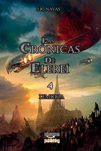 Las Cronicas de Elerei 4: Lemuria (Spanish Edition)