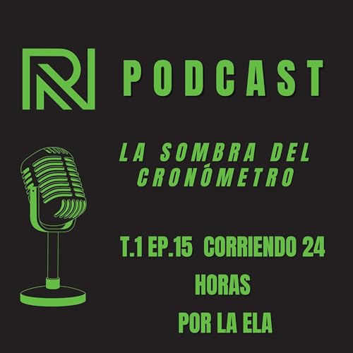 Corriendo 24 horas por la ELA | Mi experiencia