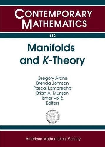 Manifolds and K-theory (Contemporary Mathematics, 682)