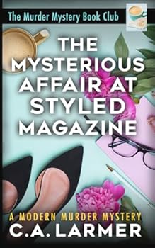 The Mysterious Affair at Styled Magazine (The Murder Mystery Book Club)