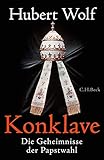 hubert wolf schauspieler  Konklave: Die Geheimnisse der Papstwahl