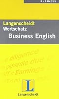 Langenscheidt Wortschatz Business English: Mit britischem und amerikanischem Business-Wortschatz 346840963X Book Cover