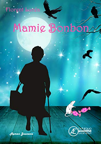 Télécharger Mamie Bonbon: Roman jeunesse Livre eBook France