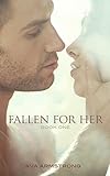 Fallen for Her - Book 1