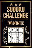 brigitte aktuelles heft 23 2018  SUDOKU Challenge für Brigitte: Sudoku Buch I 300 Rätsel inkl. Anleitungen & Lösungen I Leicht bis Schwer I A5 I Tolles Geschenk für Brigitte