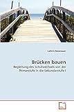reisenauer erlensee  Brücken bauen: Begleitung des Schulwechsels von der Primarstufe in die Sekundarstufe I