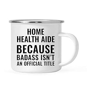 Andaz Press 11oz. Campfire Enamel Mug Gift, Home Health Aide Because Badass Isn’t an Official Title, 1-Pack, Stainless Steel Metal Camp Cup Christmas Birthday Present Ideas, Includes Gift Box