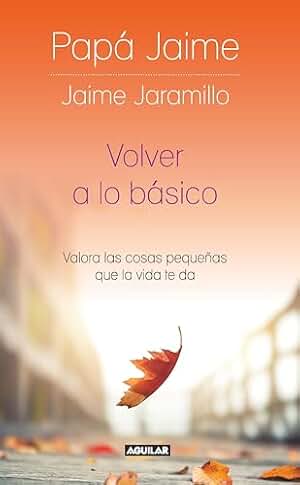 Volver a lo básico: Valora las cosas pequeñas que la vida te da