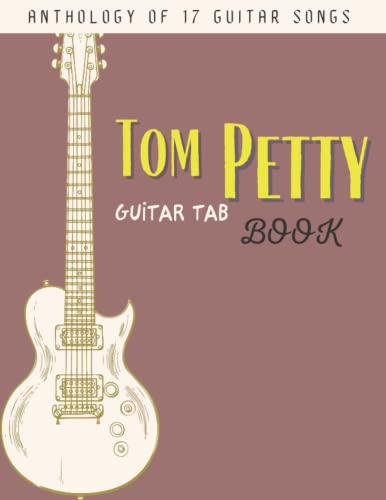 Tom Petty Guitar Tab Book: Easy Guitar with Lyrics & Tab Broché – Grands caractères, 7 octobre 2022 - Les Beatles, Paul McCartney, John Lennon, RIngo Starr, George Harrison Tom Petty Guitar Tab Book: Easy Guitar with Lyrics & Tab Broché – Grands caractères, 7 octobre 2022