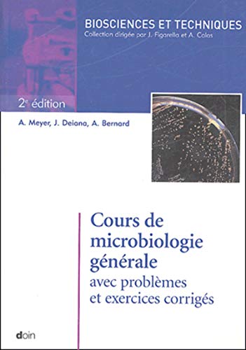 Télécharger Cours de microbiologie générale avec problèmes et exercices corrigés - 2e édition Francais PDF