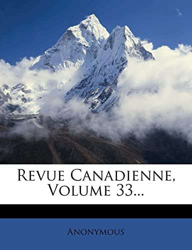 Revue Canadienne, Volume 33... (French Edition)