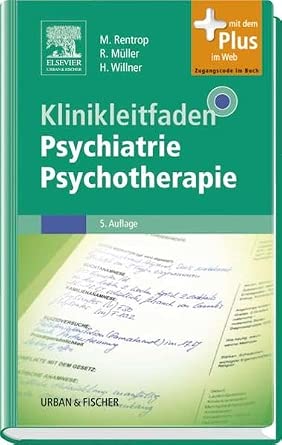 Klinikleitfaden Psychiatrie Psychotherapie: mit Zugang zum Elsevier-Portal-Wow! eBook