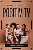 Embrace the Body Positivity