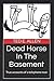 Dead Horse In The Basement: True accounts of a telephone man