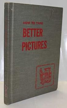 Hardcover How to take better pictures (The Do-it-yourself series) Book