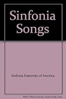 Sinfonia Songs B002TJXXS6 Book Cover