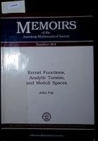 Kernel Functions, Analytic Torsion, and Moduli Spaces (Memoirs of the American Mathematical Society) 082182550X Book Cover