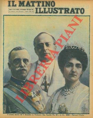  L\'evento storico del 5 dicembre in Vaticano: Sua Santita\' Pio XI e le LL. MM. I Sovrani d\'Italia.