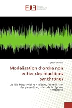 Paperback Modélisation d''ordre Non Entier Des Machines Synchrones [French] Book
