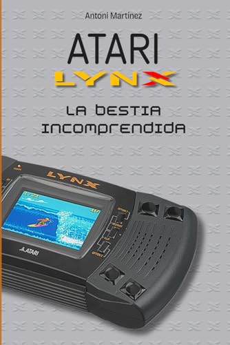 ATARI LYNX: La bestia incomprendida [Edición económica B/N]