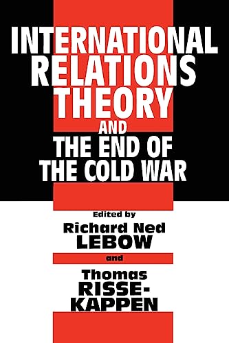 International Relations Theory and the End of the Cold War
