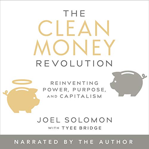 The Clean Money Revolution by Joel Solomon episode artwork