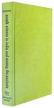 Occult science in India and among the ancients,: With an account of their mystic initiations and the history of spiritism