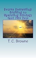 Course Correcting: Crafting an Operating Strategy that Fits You! 1533217998 Book Cover