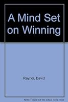 A Mind Set on Winning 0955337909 Book Cover