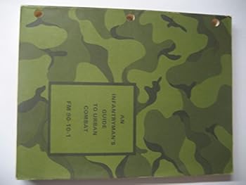 Paperback An Infantryman's Guide to Urban Combat Fm 90-10-1 September 1982 Book
