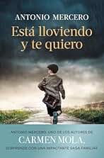 Está lloviendo y te quiero (Autores Españoles e Iberoamericanos)