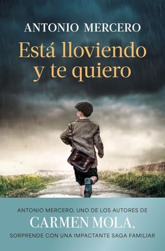 Está lloviendo y te quiero (Autores Españoles e Iberoamericanos)
