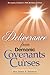 Deliverance From Demonic Covenants And Curses