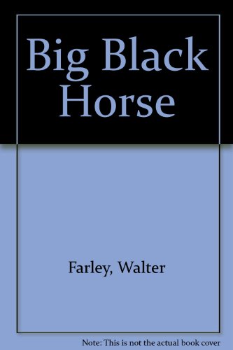 Big Black Horse 0394906357 Book Cover
