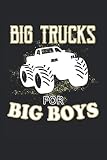 Big Trucks for big Boys: Monster Truck Spruch Geschenke Notizbuch liniert (A5 Format, 15,24 x 22,86 cm, 120 Seiten)