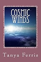 Cosmic Winds: A Fantasy Novel 1507719183 Book Cover