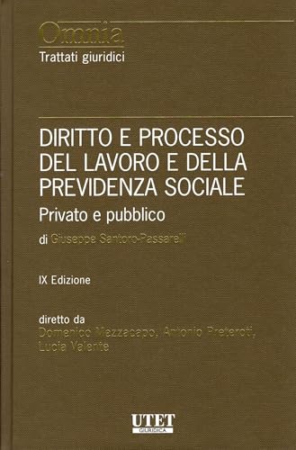 Diritto e processo del lavoro e della previdenza sociale - Privato e pubblico