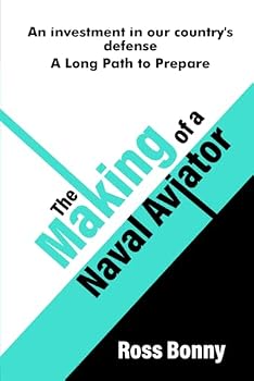 Paperback THE MAKING OF A NAVAL AVIATOR: A True Story Book