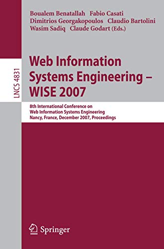Web Information Systems Engineering - WISE 2007: 8th International Conference on Web Information Systems...